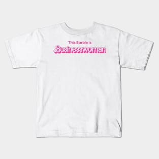 This Barbie is Businesswoman Kids T-Shirt